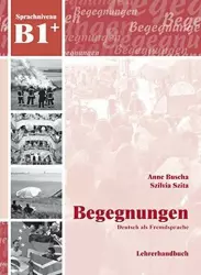 Begegnungen: Lehrerhandbuch B1+