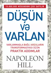 Düşün və varlan | Napoleon Hill