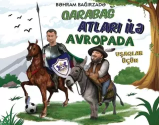 Qarabağ atları ilə Avropada | Bəhram Bağırzadə