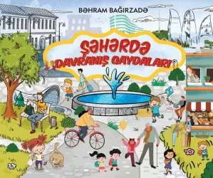 Şəhərdə davranış qaydaları | Bəhram Bağırzadə