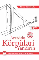 Arxadakı Körpüləri Yandırın | Rövşən Abdullaoğlu