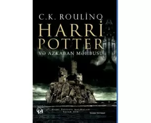 Harri Potter və Azkaban məhbusu | C. K. Roulinq