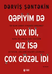 Qəpiyim də yox idi, qız isə çox gözəl idi | Dərviş Şəntəkin