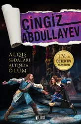 Alqış sədaları altında ölüm | Çingiz Abdullayev