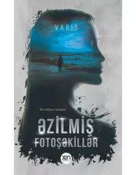 Əzilmiş Fotoşəkillər | Varis