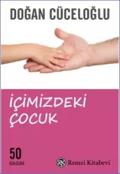 İçimizdeki Çocuk | Doğan Cüceloğlu