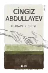 Oliqarxın səhvi | Çingiz Abdullayev