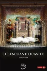 The Enchanted Castle B2 | Edith Nesbit