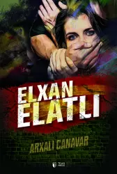 Arxalı canavar | Elxan Elatlı