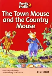 Family and Friends 2. Town Mouse and Country Mouse | Sue Arengo