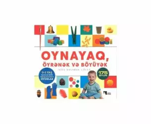 Oynayaq, öyrənək və böyüyək | Nisa Başaran Çöllü