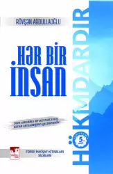 Hər Bir İnsan Hökmdardır | Rövşən Abdullaoğlu