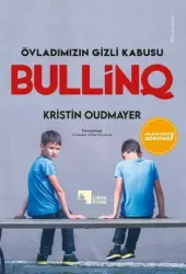 Övladımızın Gizli Kabusu: Bullinq | Kristin Oudmayer