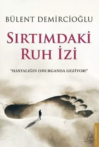 Sırtımdaki Ruh İzi | Bülent Demircioğlu