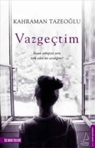 Vazgeçtim | Kahraman Tazeoğlu