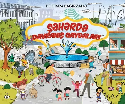 Şəhərdə davranış qaydaları | Bəhram Bağırzadə