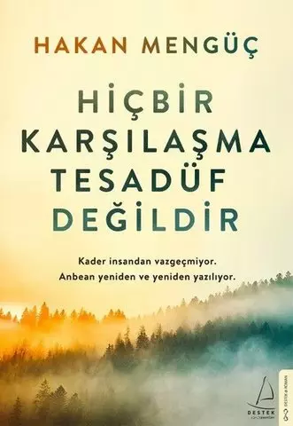 Hiçbir Karşılaşma Tesadüf Değildir | Hakan Mengüç