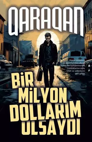 Bir milyon dollarım olsaydı | Qaraqan