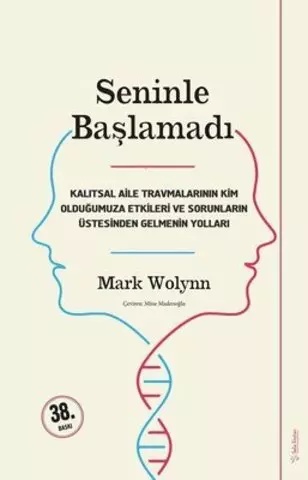 Seninle Başlamadı | Mark Wolynn