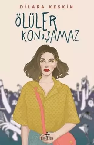 Ölüler Konuşamaz | Dilara Keskin