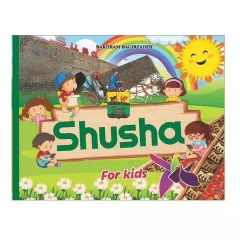 Shusha for Kids | Bahram Bagirzada