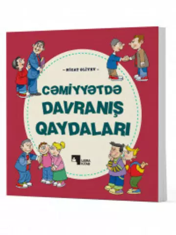 Cəmiyyətdə davranış qaydaları | Nicat Əliyev