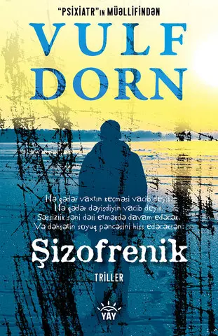 Şizofrenik | Vulf Dorn