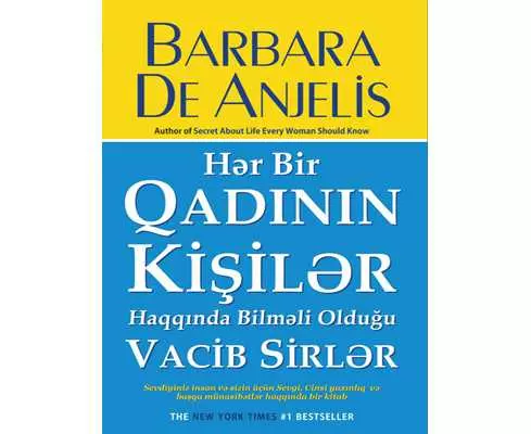 Hər bir qadının kişilər haqqında bilməli olduğu vacib sirlər | Barbara De Anjeli